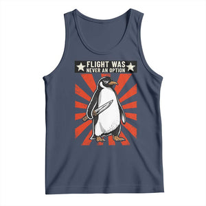 Flight was Never an Option Tank Top Funny Penguin Knife Sarcastic TS14 Navy Print Your Wear