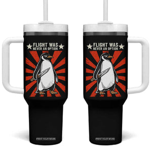 Flight was Never an Option Tumbler With Handle Funny Penguin Knife Sarcastic TS14 One Size: 40 oz Black Print Your Wear