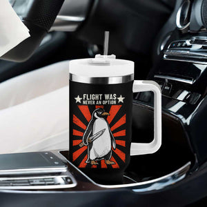 Flight was Never an Option Tumbler With Handle Funny Penguin Knife Sarcastic TS14 Print Your Wear