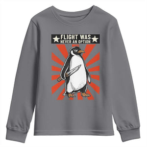 Flight was Never an Option Youth Sweatshirt Funny Penguin Knife Sarcastic TS14 Charcoal Print Your Wear