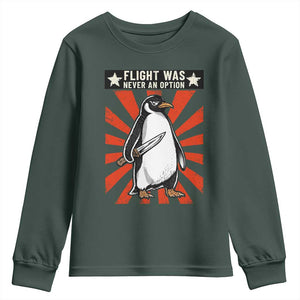 Flight was Never an Option Youth Sweatshirt Funny Penguin Knife Sarcastic TS14 Dark Forest Green Print Your Wear