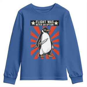 Flight was Never an Option Youth Sweatshirt Funny Penguin Knife Sarcastic TS14 Royal Blue Print Your Wear