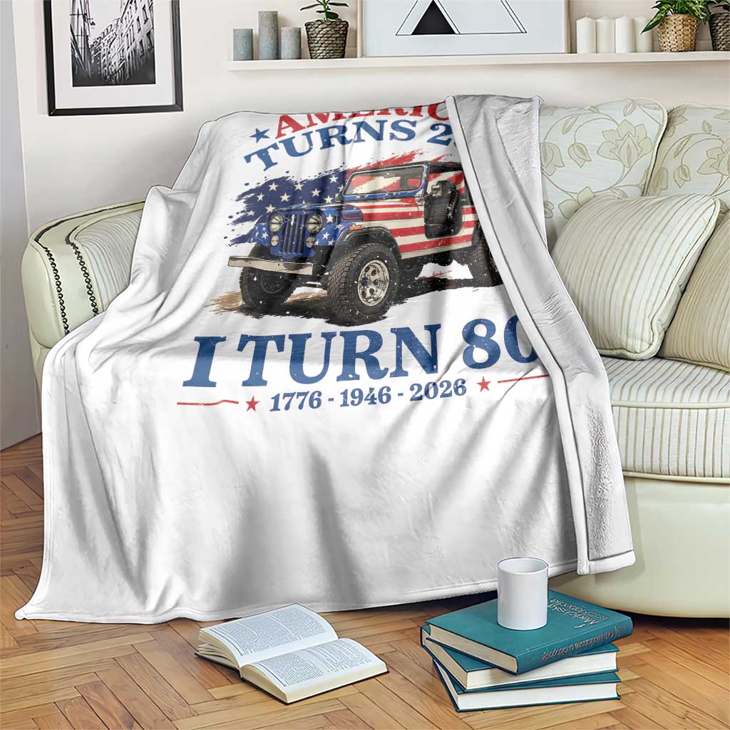 America Turns 250 I Turn 80 1946 80th Birthday Throw Blanket Compact Classic Off-road SUV TS14 Print Your Wear