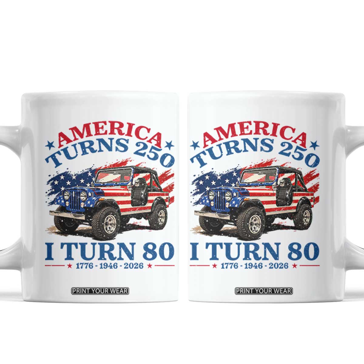 America Turns 250 I Turn 80 1946 80th Birthday Coffee Mug Compact Classic Off-road SUV TS14 White Print Your Wear