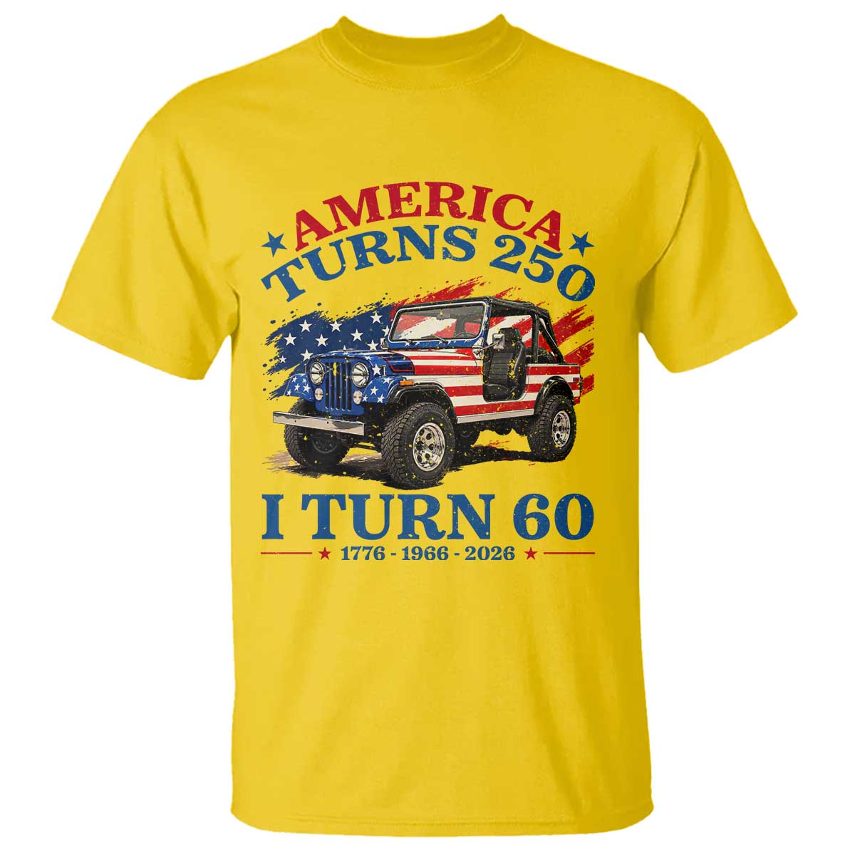 America Turns 250 I Turn 60 1966 60th Birthday T Shirt Compact Classic Off-road SUV TS14 Daisy Print Your Wear