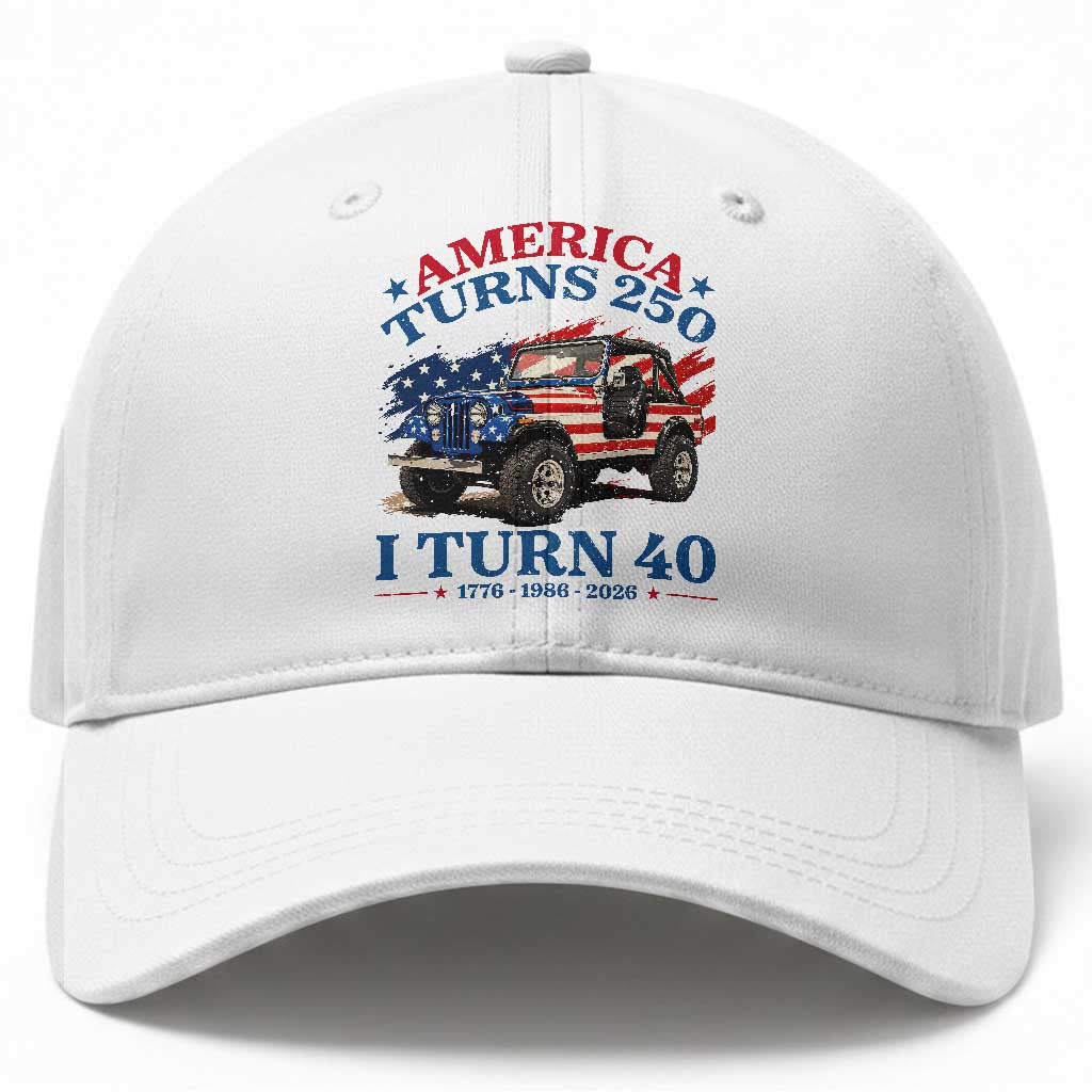 America Turns 250 I Turn 40 1986 40th Birthday Baseball Cap Compact Classic Off-road SUV TS14 Print Your Wear