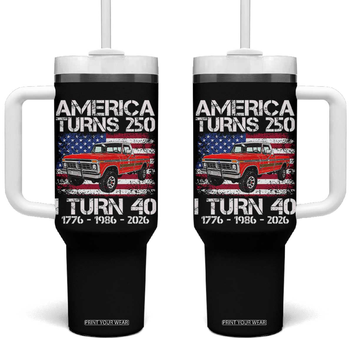 America Turns 250 I Turn 40 1986 40th Birthday Tumbler With Handle Vintage Classic Original American Old Pickup Truck TS14 One Size: 40 oz Black Print Your Wear