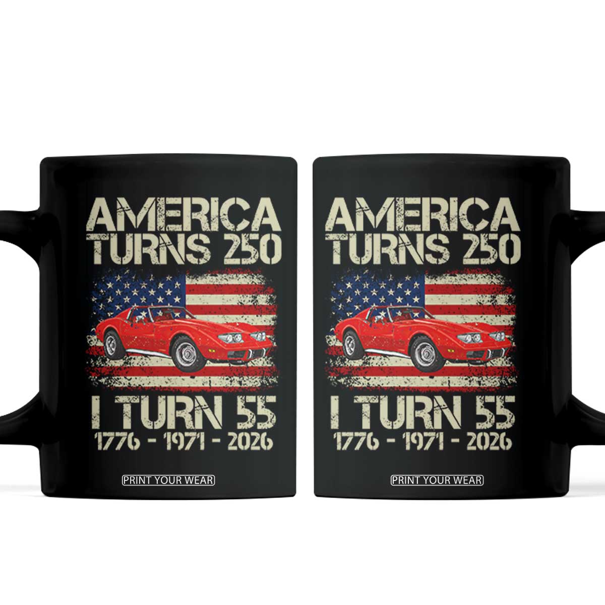America Turns 250 I Turn 55 1971 55th Birthday Coffee Mug Sports Car Retro Americana TS14 Black Print Your Wear