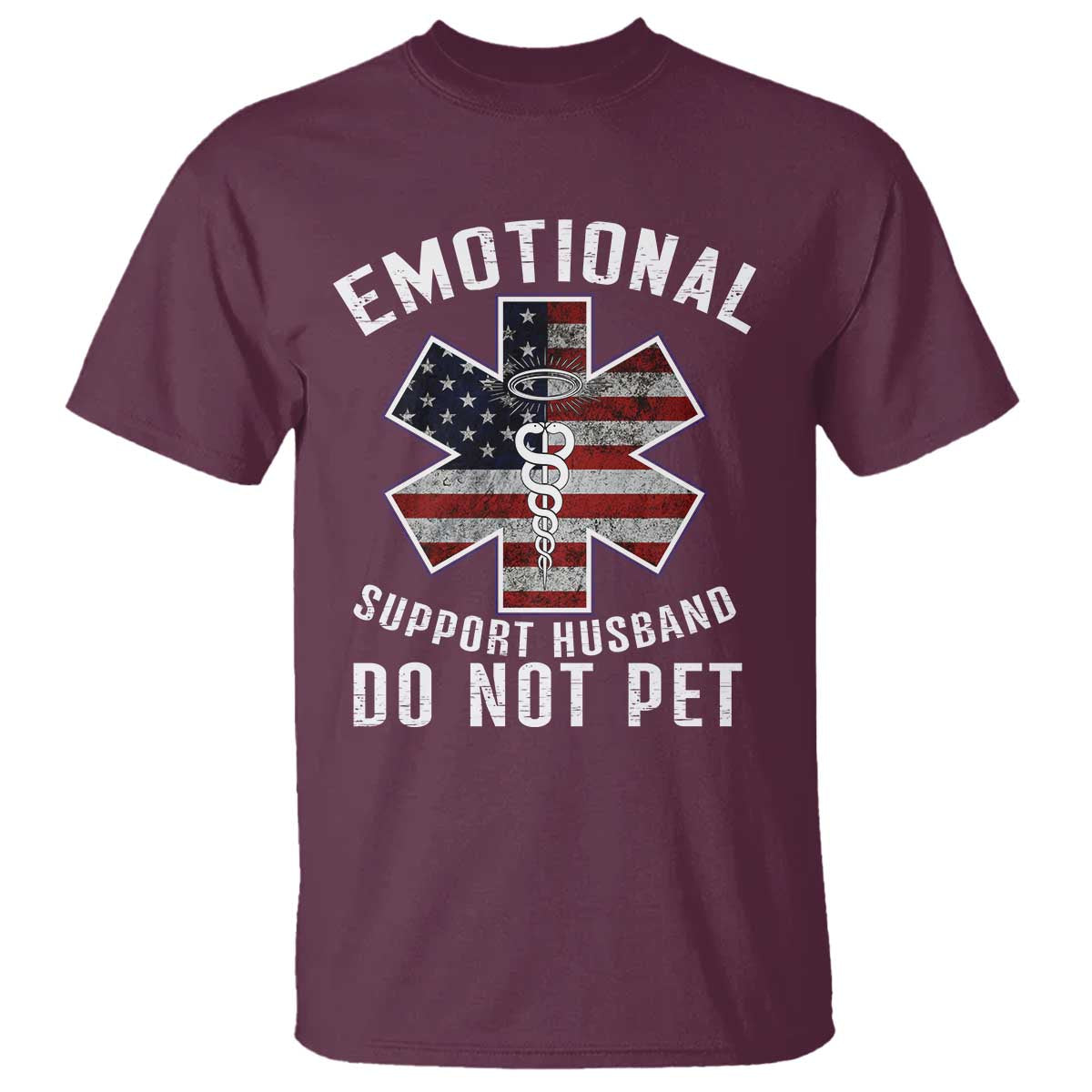 Emotional Support Husband T Shirt - Do Not Pet Funny Couples Humor Gift Tee TS14 Maroon Print Your Wear