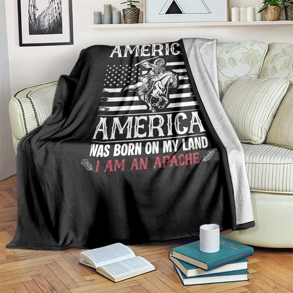 Native American Apache Throw Blanket I Was Not Born In America TS14 Print Your Wear