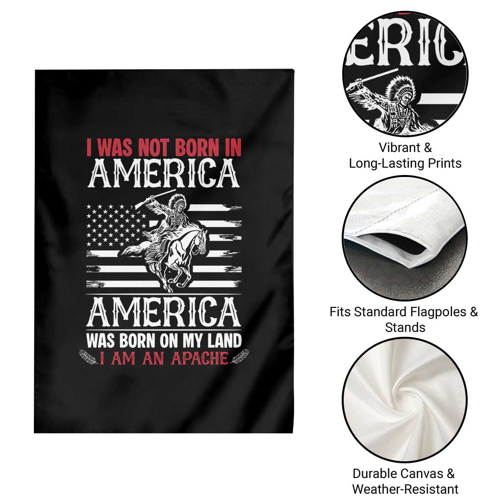 Native American Apache Garden Flag I Was Not Born In America TS14 Print Your Wear