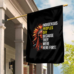 Indigenous Peoples Day Because They Were Here First Garden Flag TS14 Print Your Wear