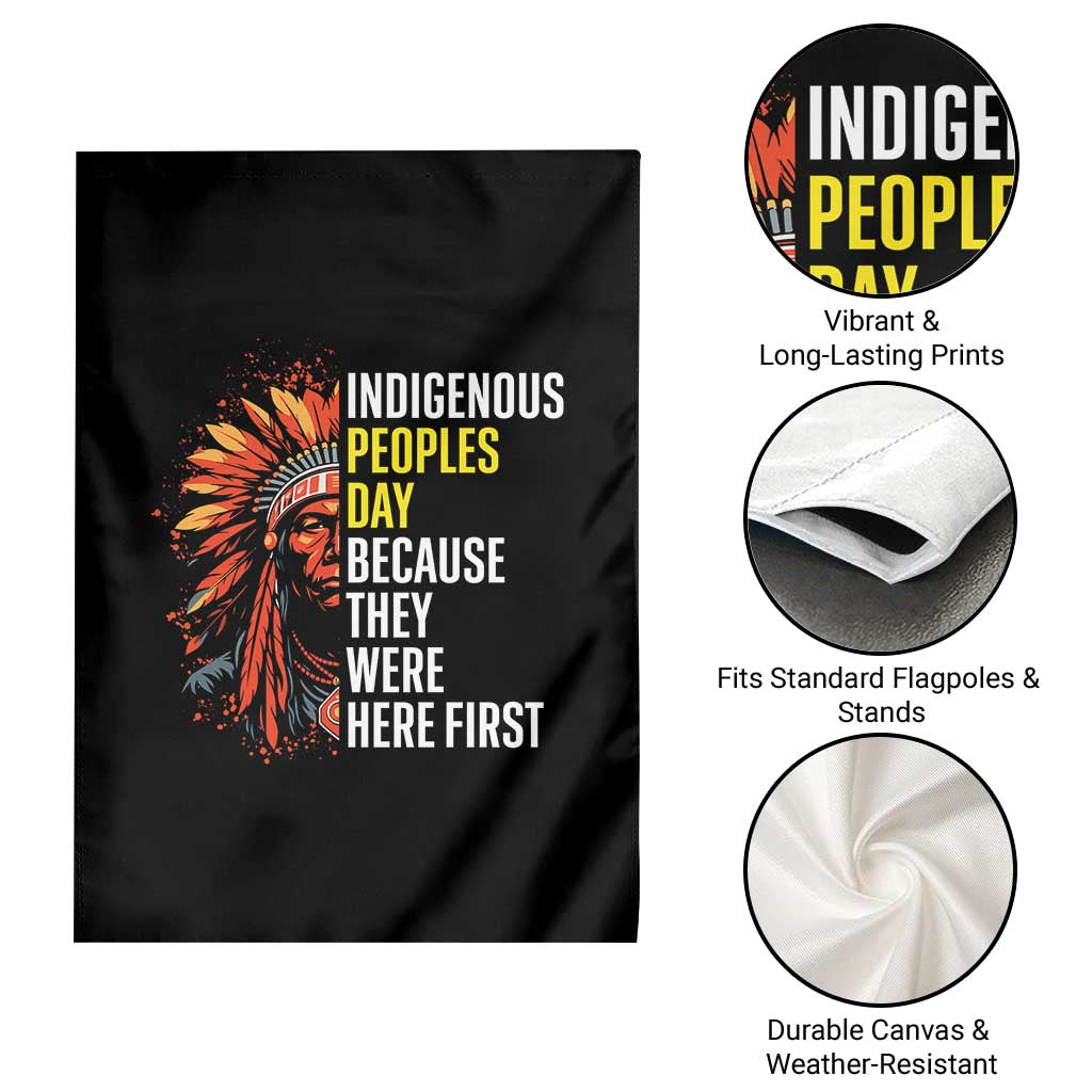 Indigenous Peoples Day Because They Were Here First Garden Flag TS14 Print Your Wear