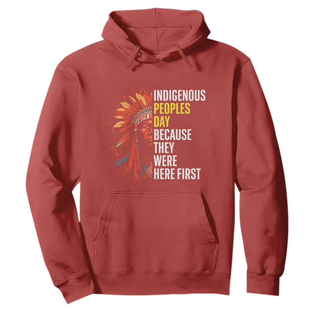 Indigenous Peoples Day Because They Were Here First Hoodie TS14 Red Print Your Wear