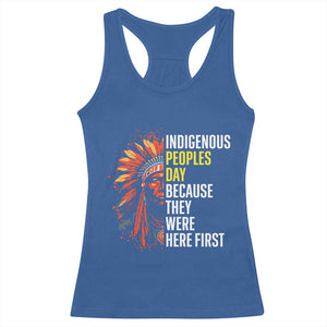 Indigenous Peoples Day Because They Were Here First Racerback Tank Top TS14 Royal Blue Print Your Wear