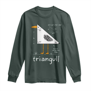 Triangull Triangle Seagull Bird Pun Long Sleeve Shirt Funny Math Teacher Joke Humor TS14 Dark Forest Green Print Your Wear