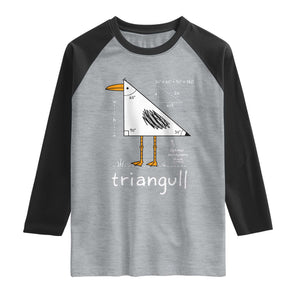 Triangull Triangle Seagull Bird Pun Raglan Shirt Funny Math Teacher Joke Humor TS14 Heather Gray Black Print Your Wear