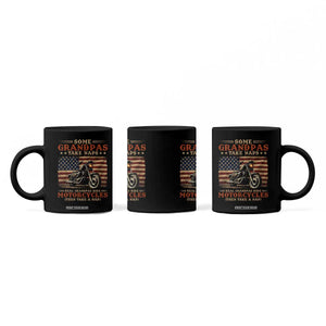 Some Grandpas Take Naps Real Grandpas Ride Motorcycles Coffee Mug Funny Grandpa Biker Gift