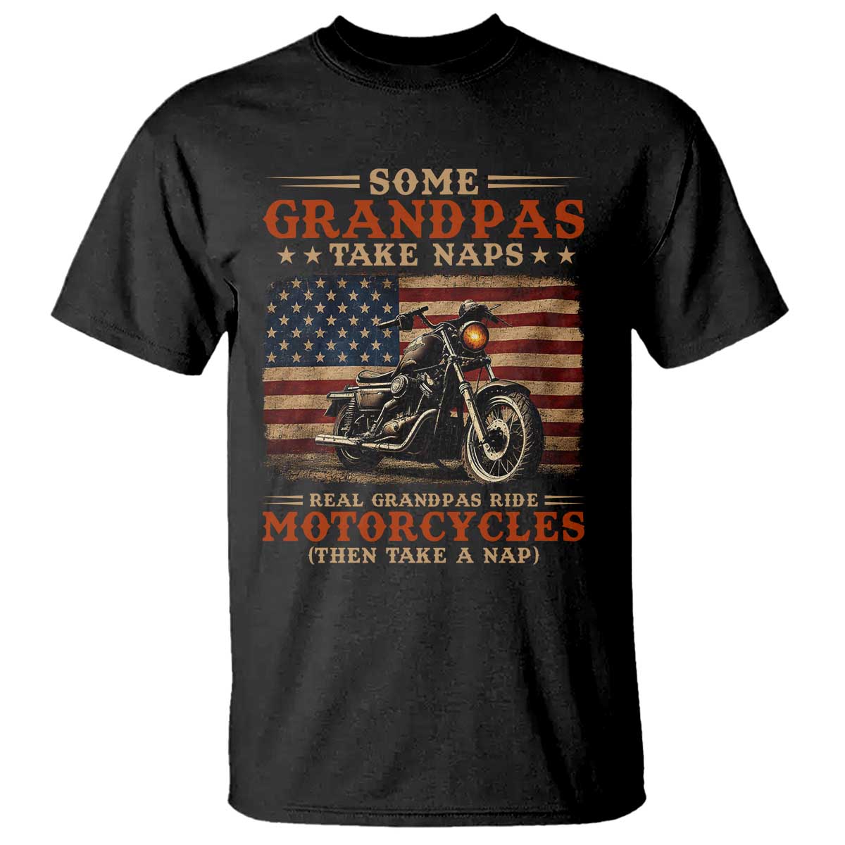 Some Grandpas Take Naps Real Grandpas Ride Motorcycles T Shirt Funny Grandpa Biker Gift