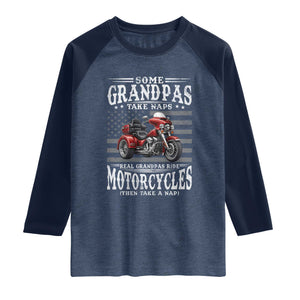 Some Grandpas Take Naps Real Grandpas Ride Motorcycles Raglan Shirt Three Wheels Motorcycle Trike