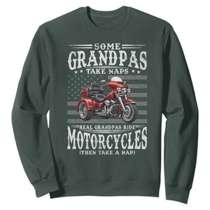 Some Grandpas Take Naps Real Grandpas Ride Motorcycles Sweatshirt Three Wheels Motorcycle Trike