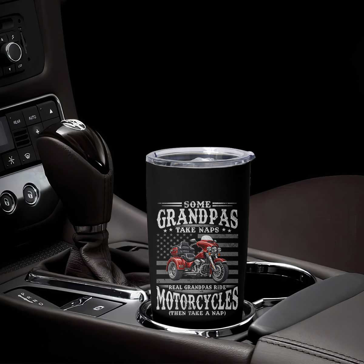 Some Grandpas Take Naps Real Grandpas Ride Motorcycles Tumbler Cup Three Wheels Motorcycle Trike