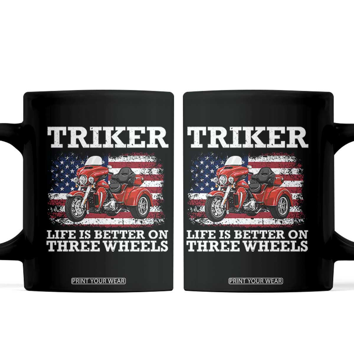 Triker Life Is Better On Three Wheels Motorcycle Trike Coffee Mug Patriotic American Flag Three Wheel Trike