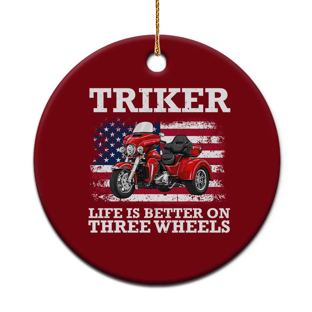 Triker Life Is Better On Three Wheels Motorcycle Trike Ceramic Ornament Patriotic American Flag Three Wheel Trike