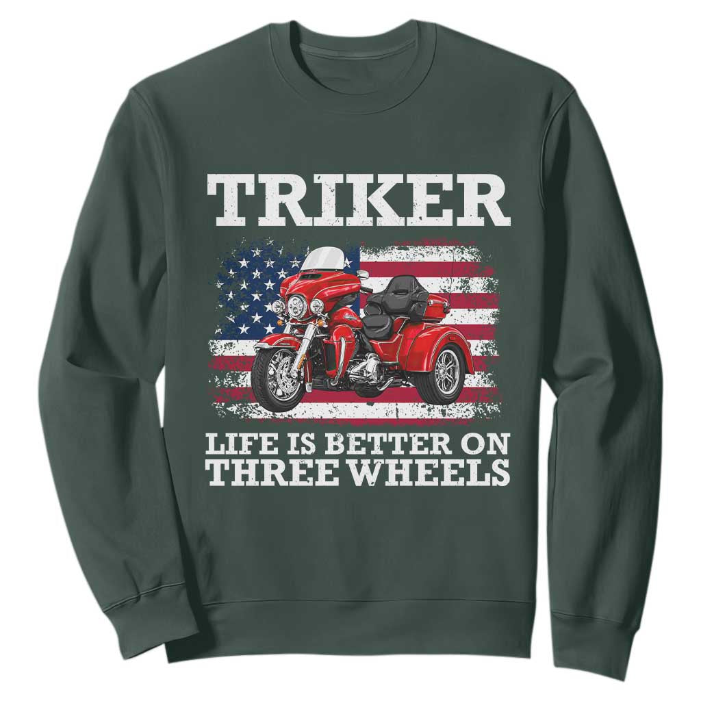 Triker Life Is Better On Three Wheels Motorcycle Trike Sweatshirt Patriotic American Flag Three Wheel Trike