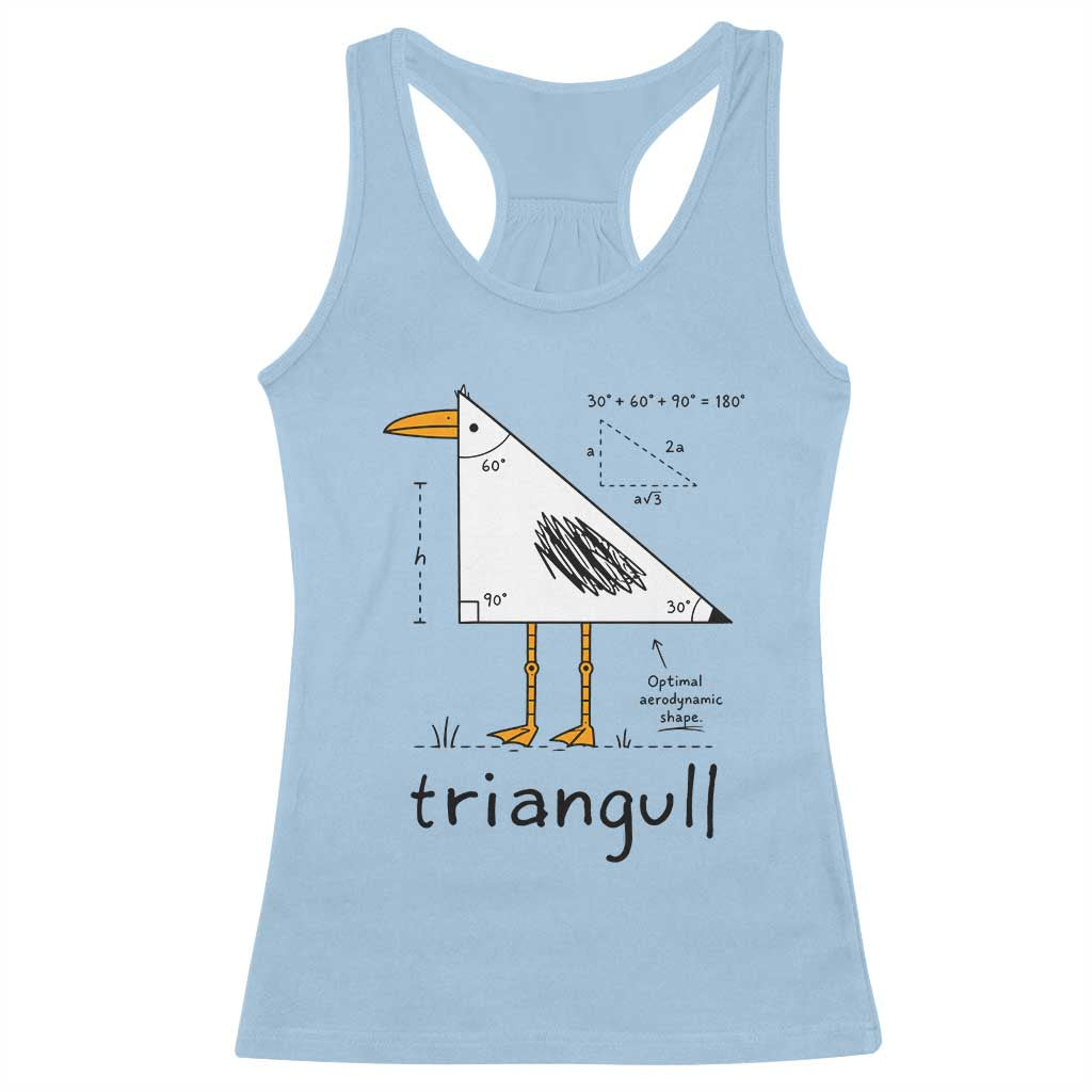 Triangull Triangle Seagull Bird Pun Racerback Tank Top Funny Math Teacher Humor TS14 Light Blue Print Your Wear