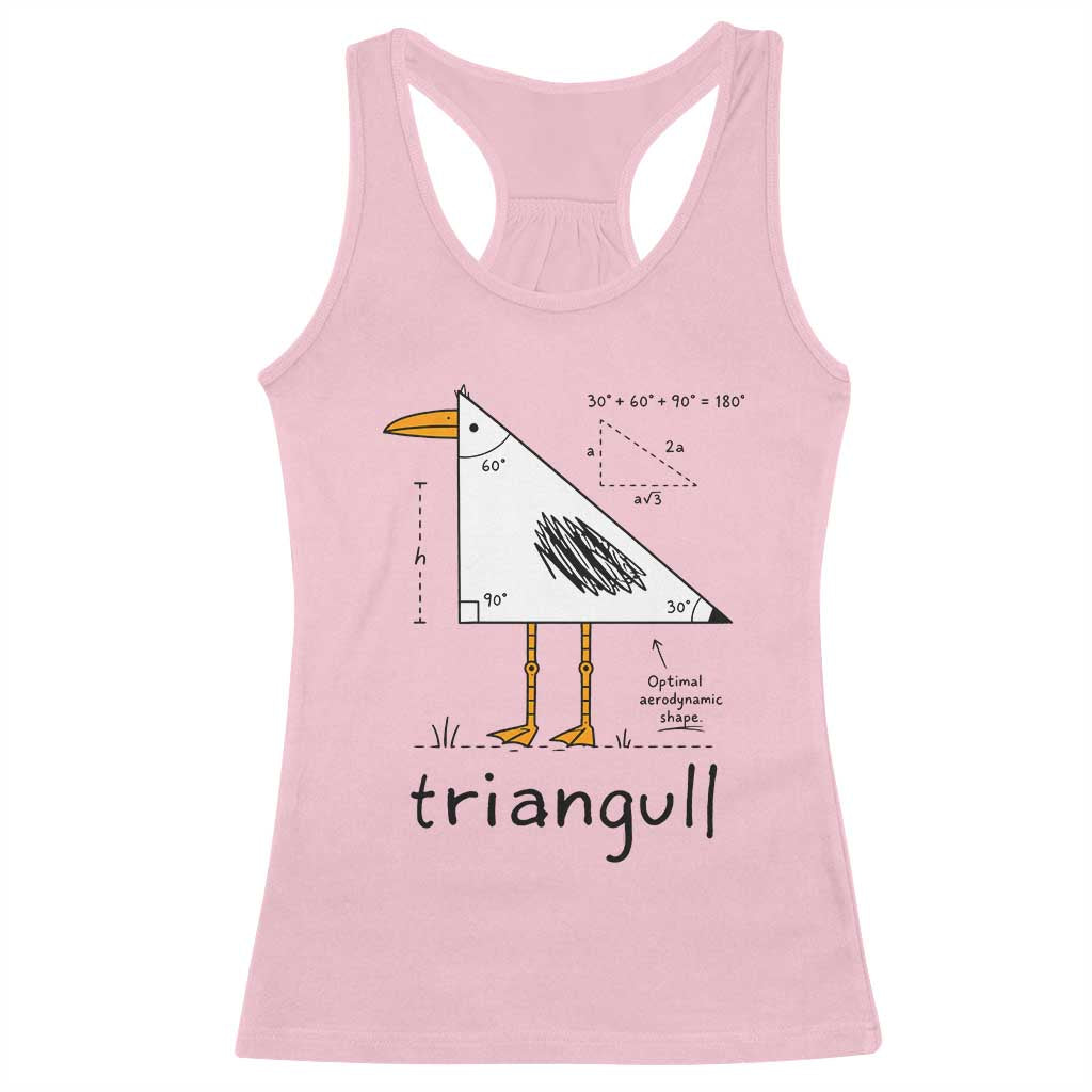 Triangull Triangle Seagull Bird Pun Racerback Tank Top Funny Math Teacher Humor TS14 Light Pink Print Your Wear
