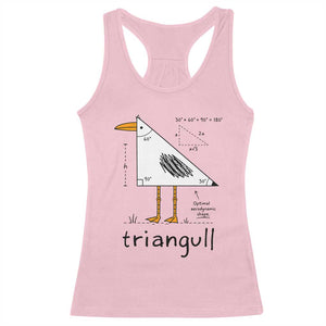 Triangull Triangle Seagull Bird Pun Racerback Tank Top Funny Math Teacher Humor TS14 Light Pink Print Your Wear