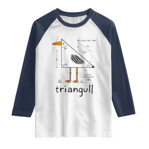 Triangull Triangle Seagull Bird Pun Raglan Shirt Funny Math Teacher Humor TS14 White Navy Print Your Wear