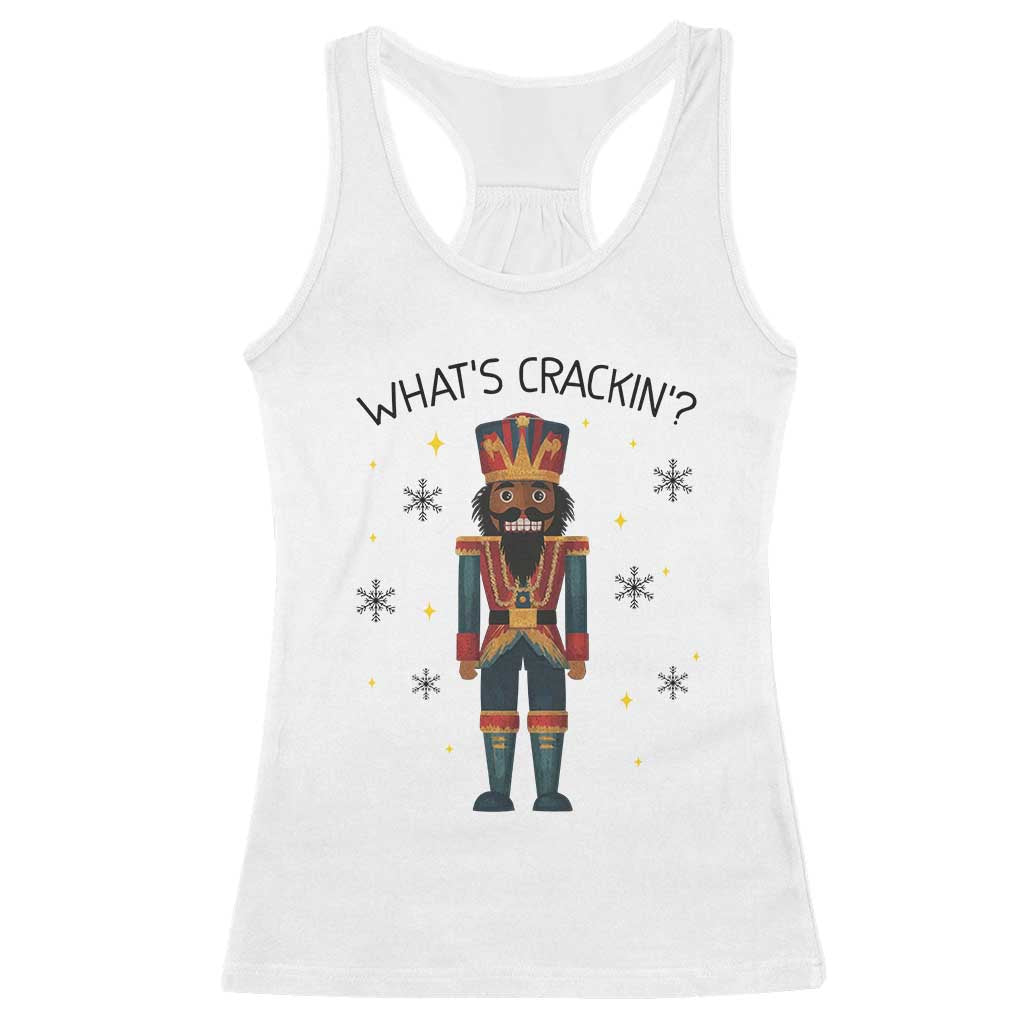 Nutcracker Christmas Racerback Tank Top What Is Cracking TS14 White Print Your Wear