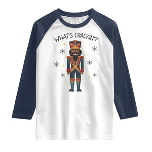 Nutcracker Christmas Raglan Shirt What Is Cracking TS14 White Navy Print Your Wear
