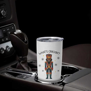 Nutcracker Christmas Tumbler Cup What Is Cracking TS14 Print Your Wear