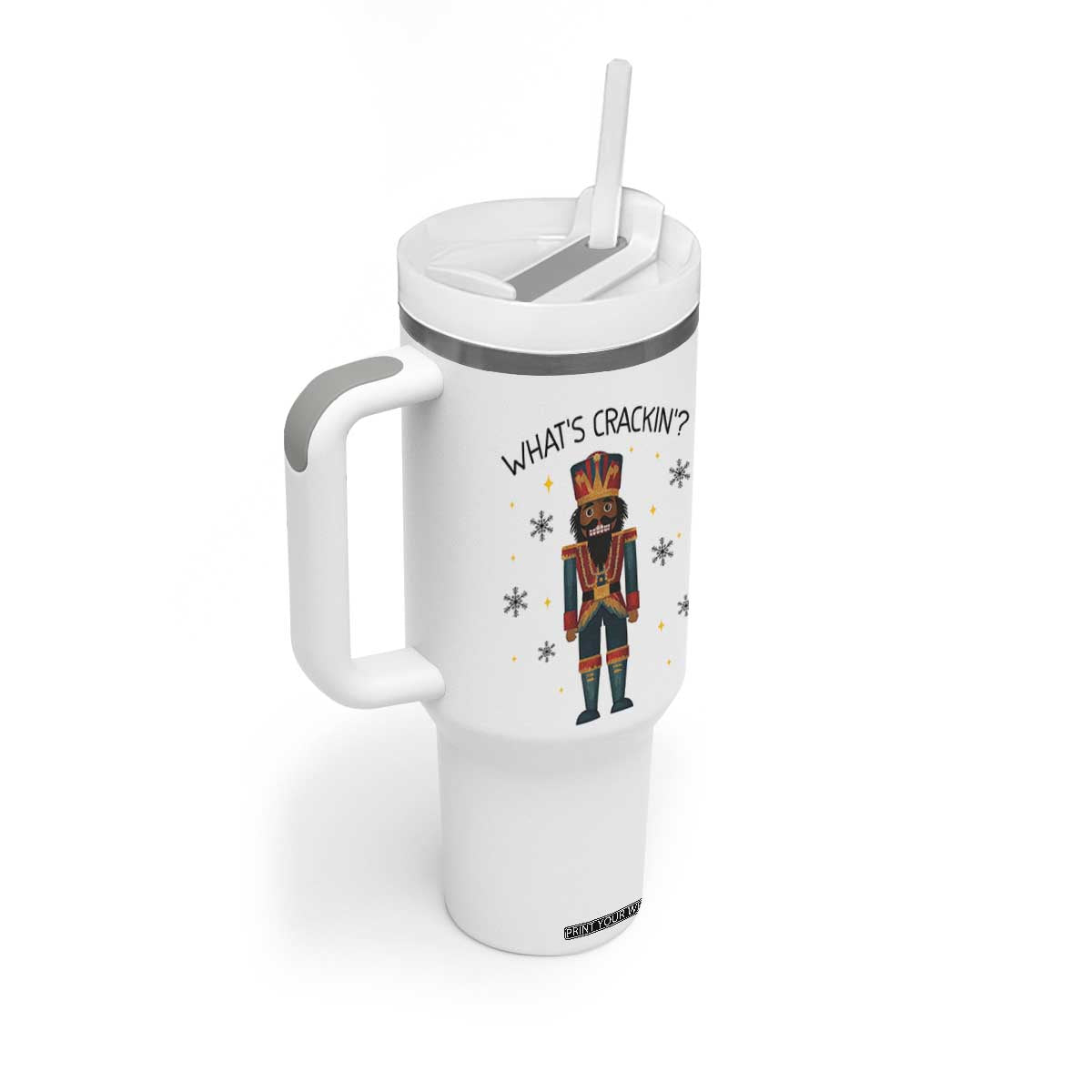 Nutcracker Christmas Tumbler With Handle What Is Cracking TS14 Print Your Wear