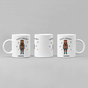 Nutcracker Christmas Coffee Mug What Is Cracking TS14 Print Your Wear