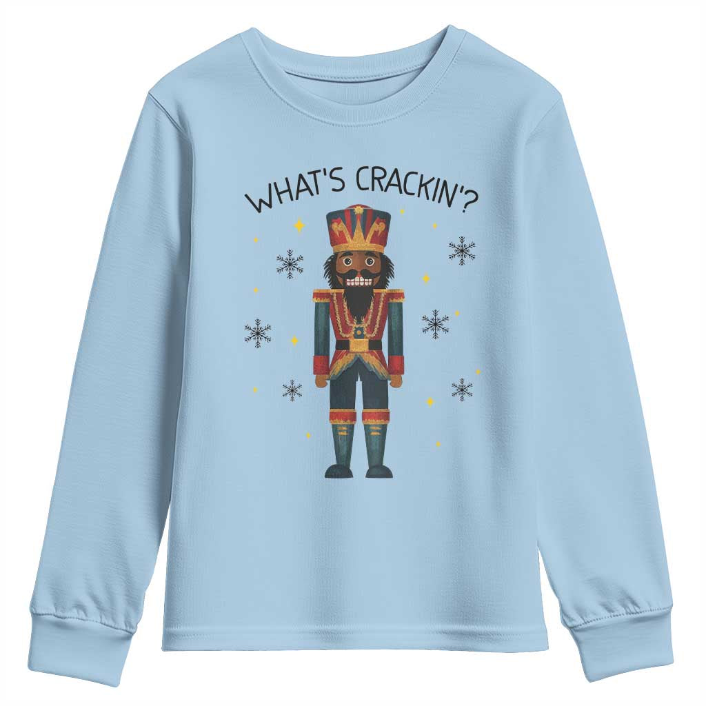 Nutcracker Christmas Youth Sweatshirt What Is Cracking TS14 Light Blue Print Your Wear