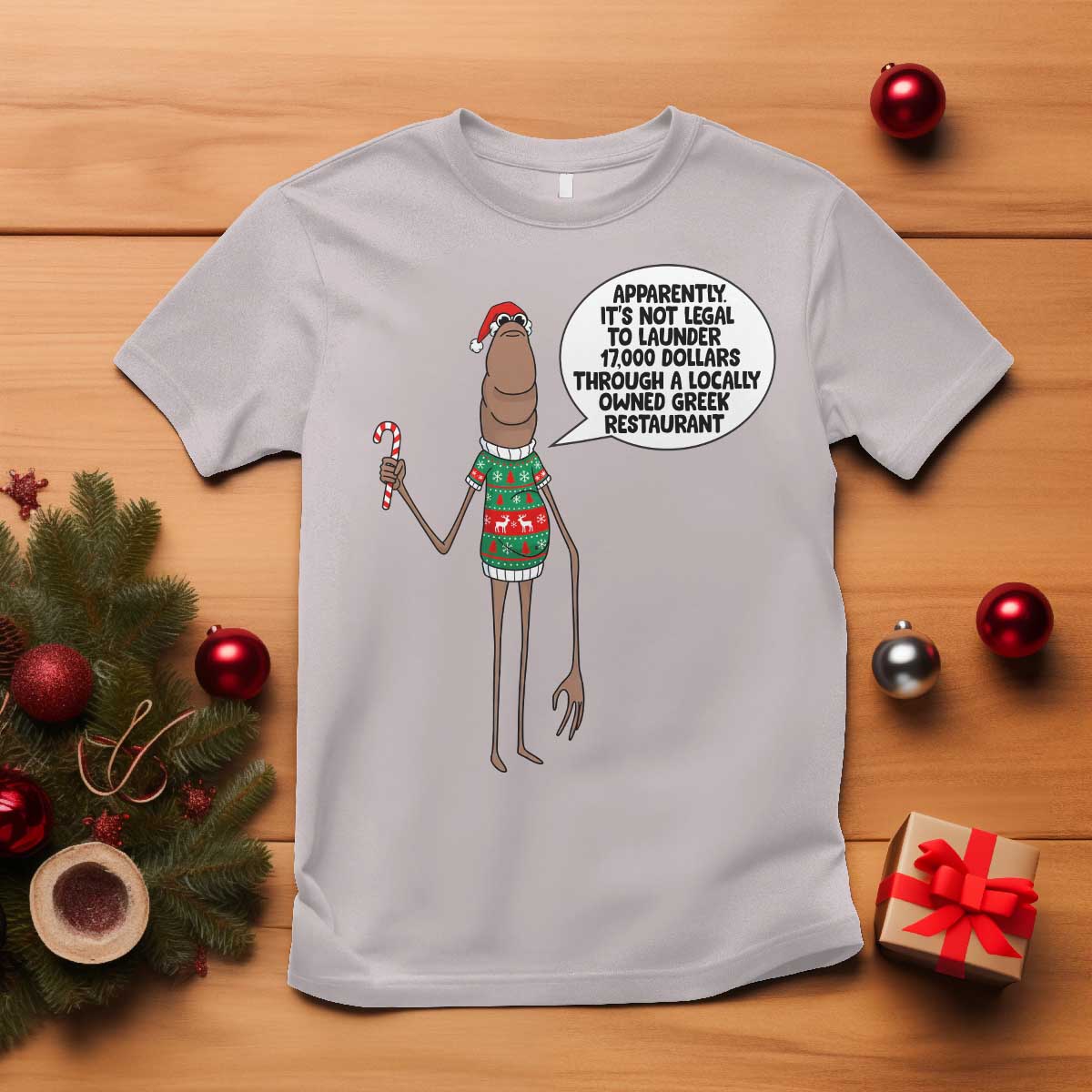 Marcus The Worm Christmas Meme T Shirt Locally Owned Greek Restaurant TS14 Ice Gray Print Your Wear