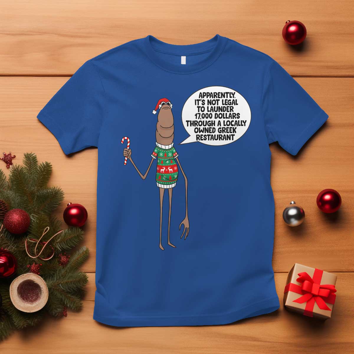 Marcus The Worm Christmas Meme T Shirt Locally Owned Greek Restaurant TS14 Royal Blue Print Your Wear