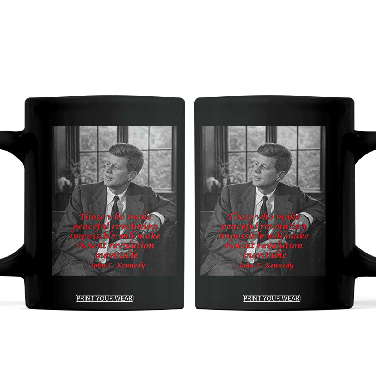 John F Kennedy Quote Coffee Mug American President History US Presidential Leader TS14 Black Print Your Wear
