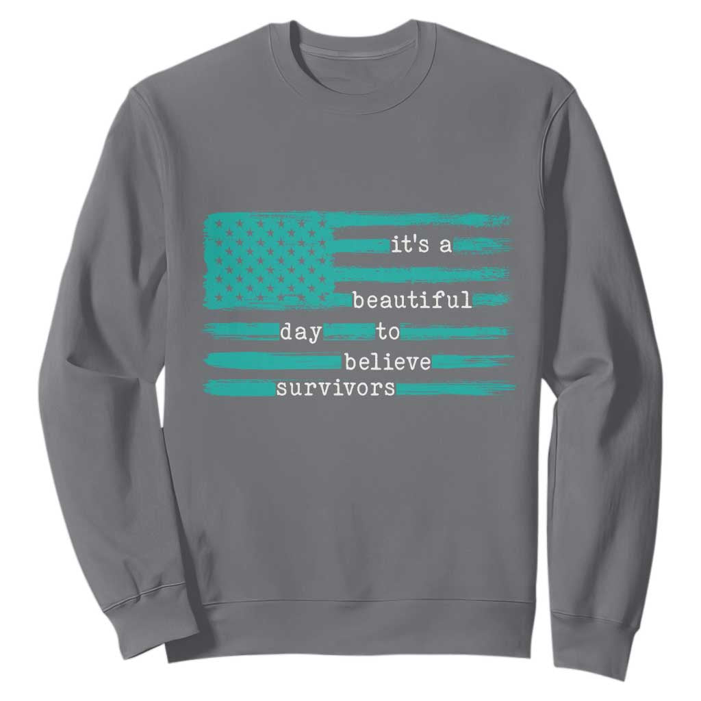 Sexual Assault Awareness Sweatshirt It's a Beautiful Day To Believe Survivors TS14 Charcoal Print Your Wear