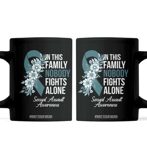 Sexual Assault Awareness Coffee Mug In This Family Nobody Fights Alone TS14 Black Print Your Wear