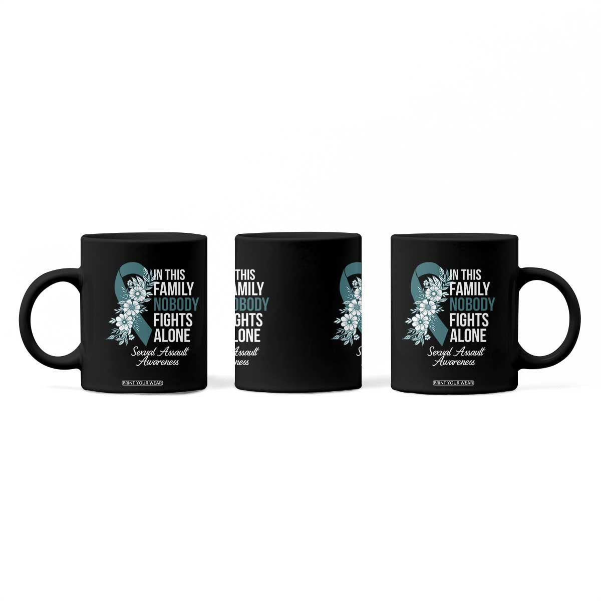 Sexual Assault Awareness Coffee Mug In This Family Nobody Fights Alone TS14 Print Your Wear