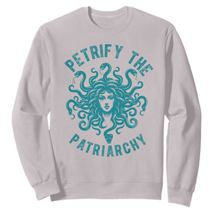 Sexual Assault Awareness Sweatshirt Petrify The Patriarchy Medusa Feminism TS14 Ice Gray Print Your Wear