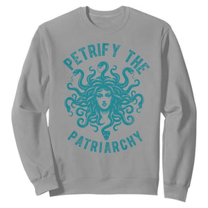 Sexual Assault Awareness Sweatshirt Petrify The Patriarchy Medusa Feminism TS14 Sport Gray Print Your Wear