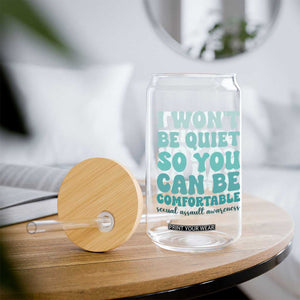 Sexual Assault Awareness Glass Can I Won't Be Quite So You Can Be Comfortable TS14 Print Your Wear