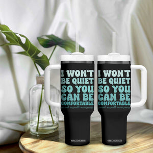 Sexual Assault Awareness Tumbler With Handle I Won't Be Quite So You Can Be Comfortable TS14 Print Your Wear