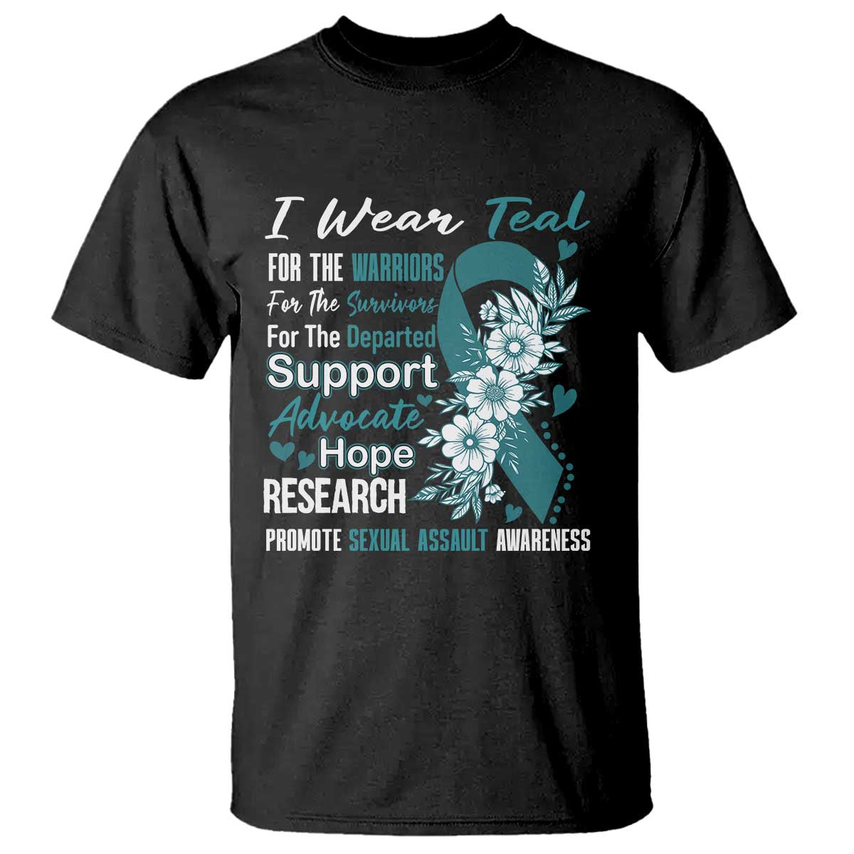 Sexual Assault Awareness T Shirt Teal Ribbon Flower TS14 Black Print Your Wear